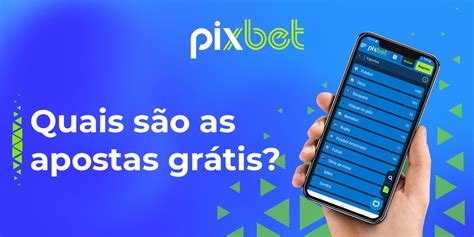 aposta gratis pix bet.